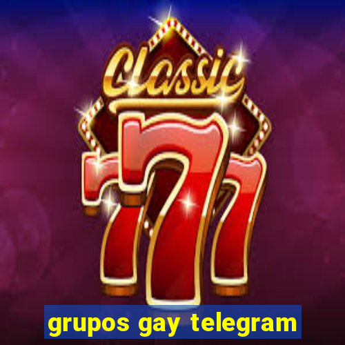 grupos gay telegram